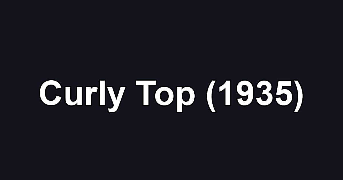 Curly Top (1935)
