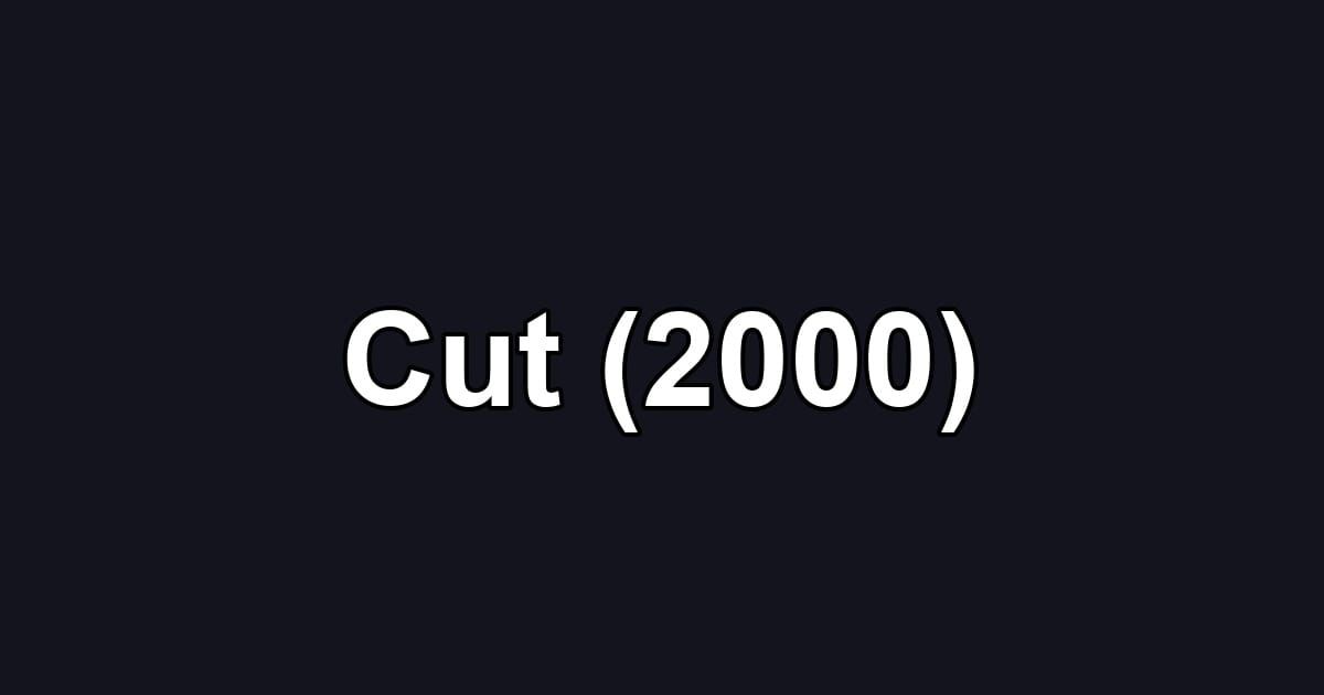Cut (2000)