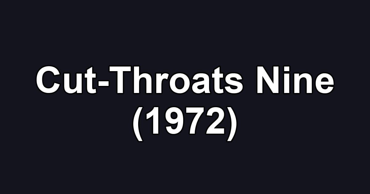 Cut-Throats Nine (1972)