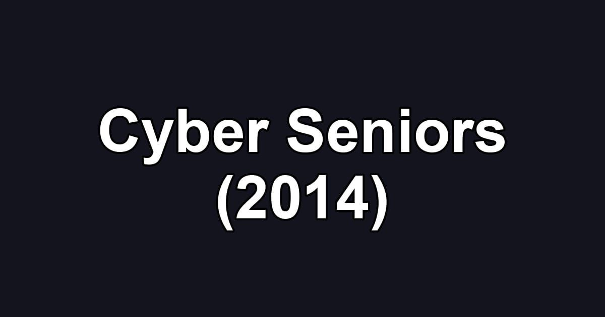 Cyber Seniors (2014)