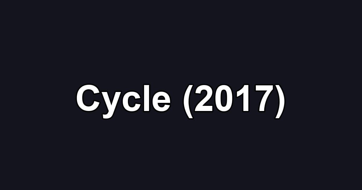 Cycle (2017)