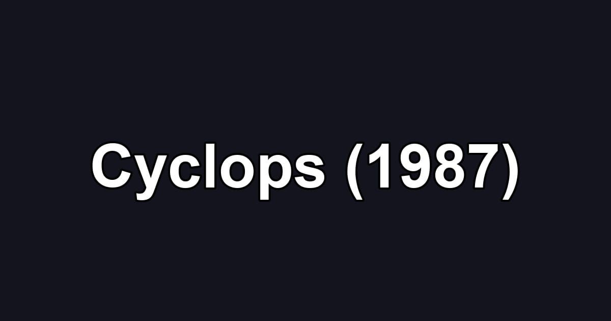 Cyclops (1987)