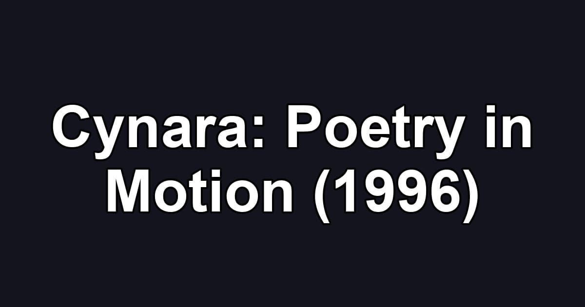Cynara: Poetry in Motion (1996)