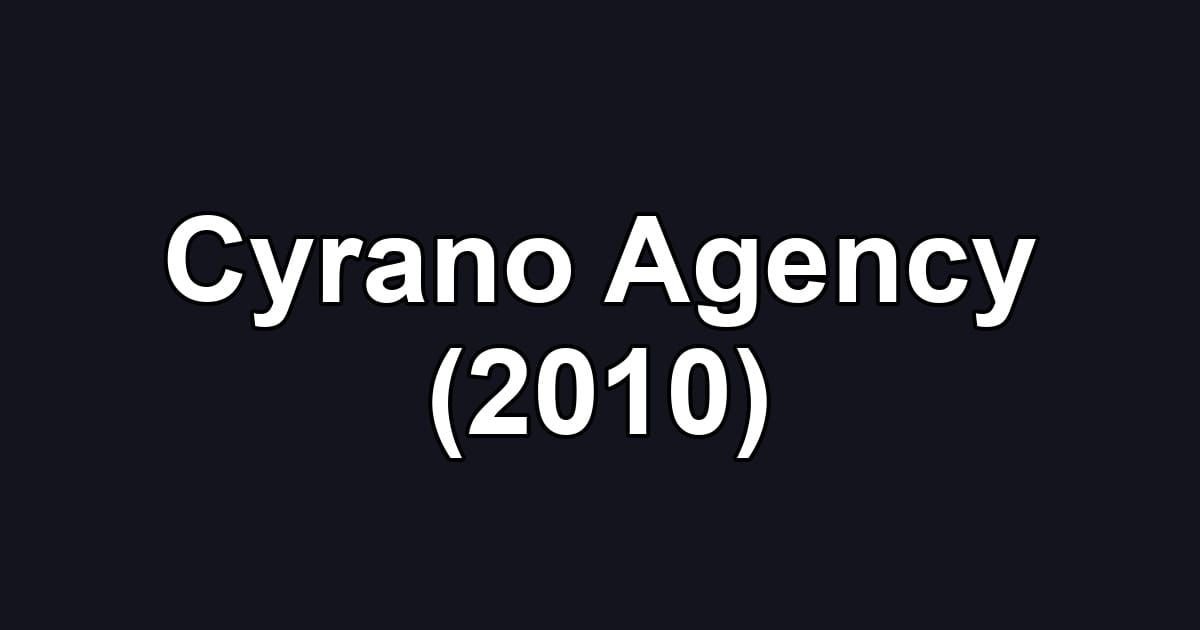 Cyrano Agency (2010)
