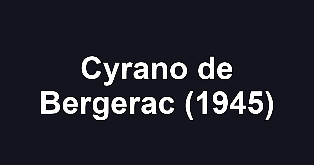 Cyrano de Bergerac (1945)