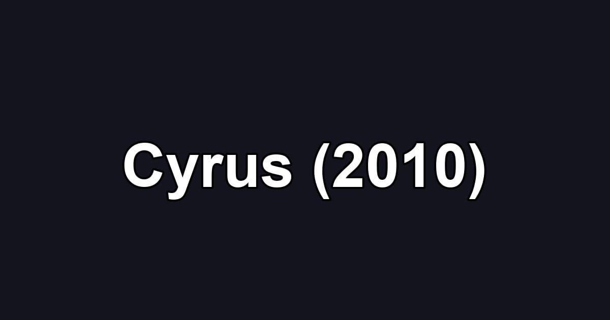 Cyrus (2010)