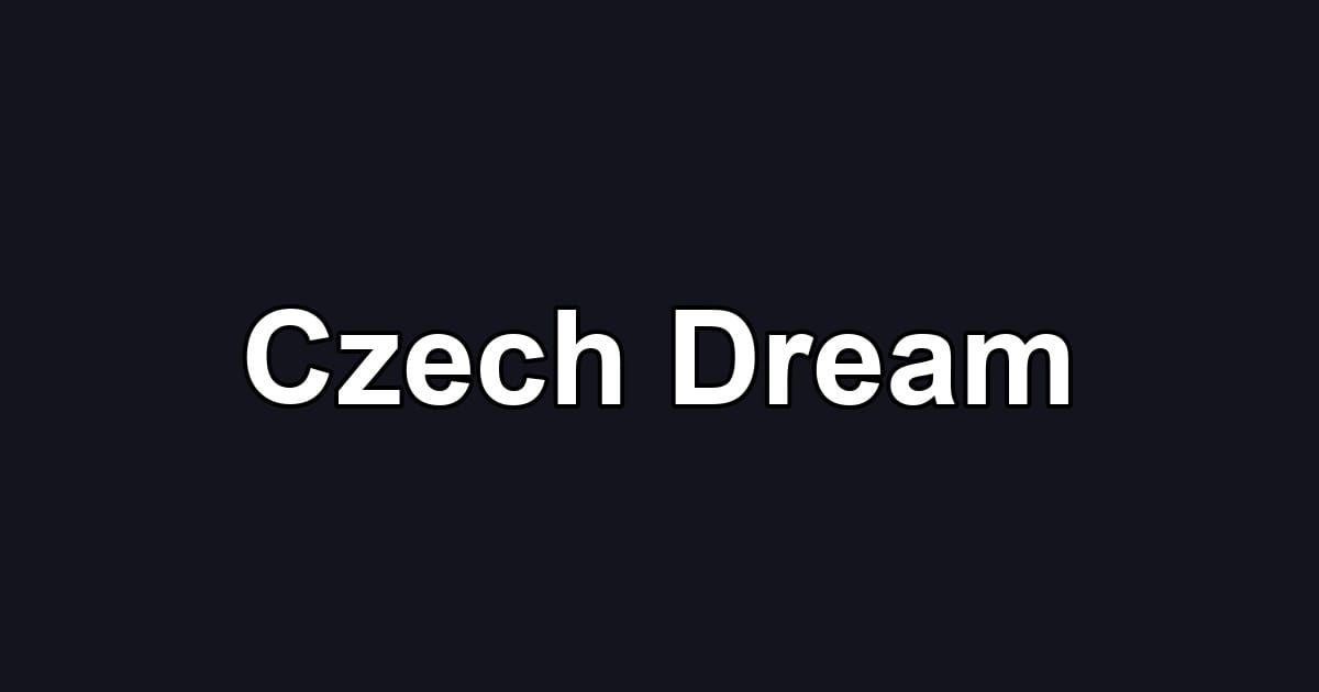 Czech Dream