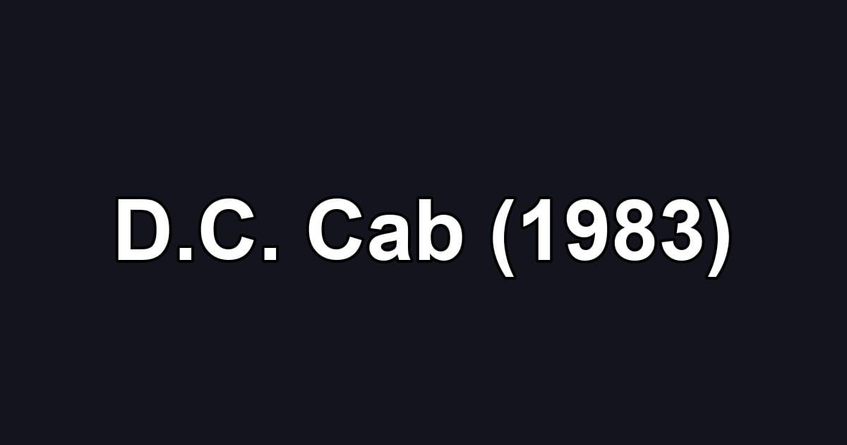 D.C. Cab (1983)