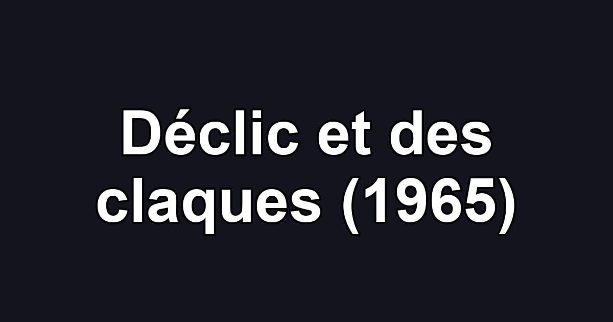 Déclic et des claques (1965)