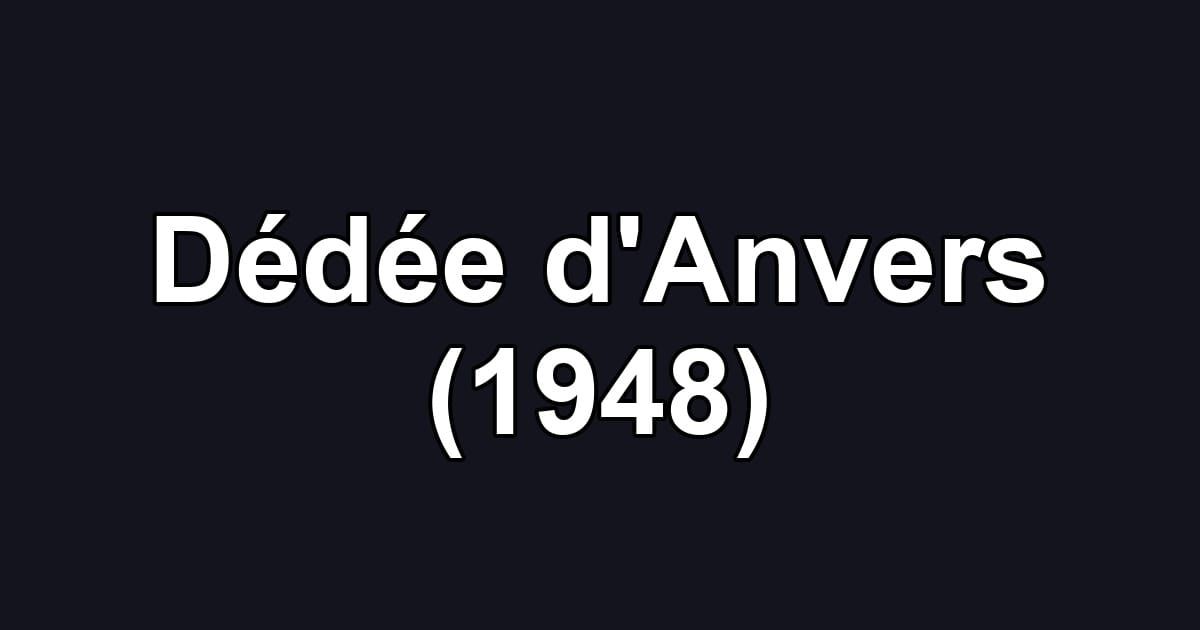 Dédée d'Anvers (1948)