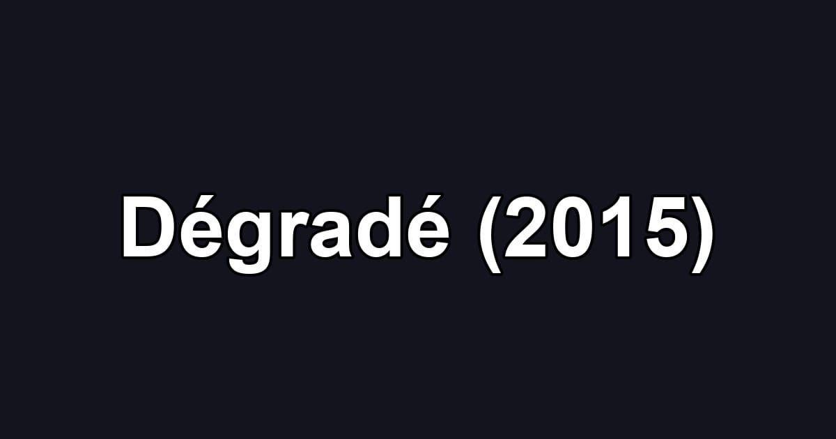 Dégradé (2015)