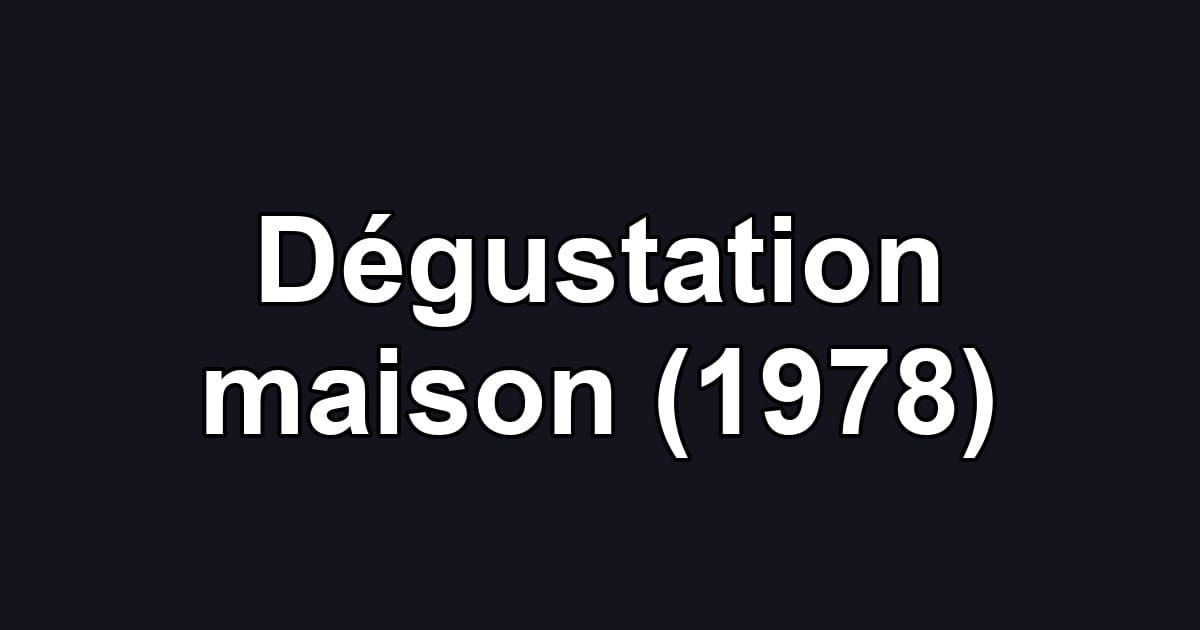 Dégustation maison (1978)