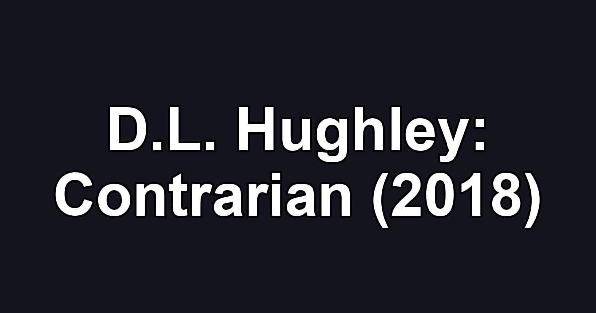 D.L. Hughley: Contrarian (2018)