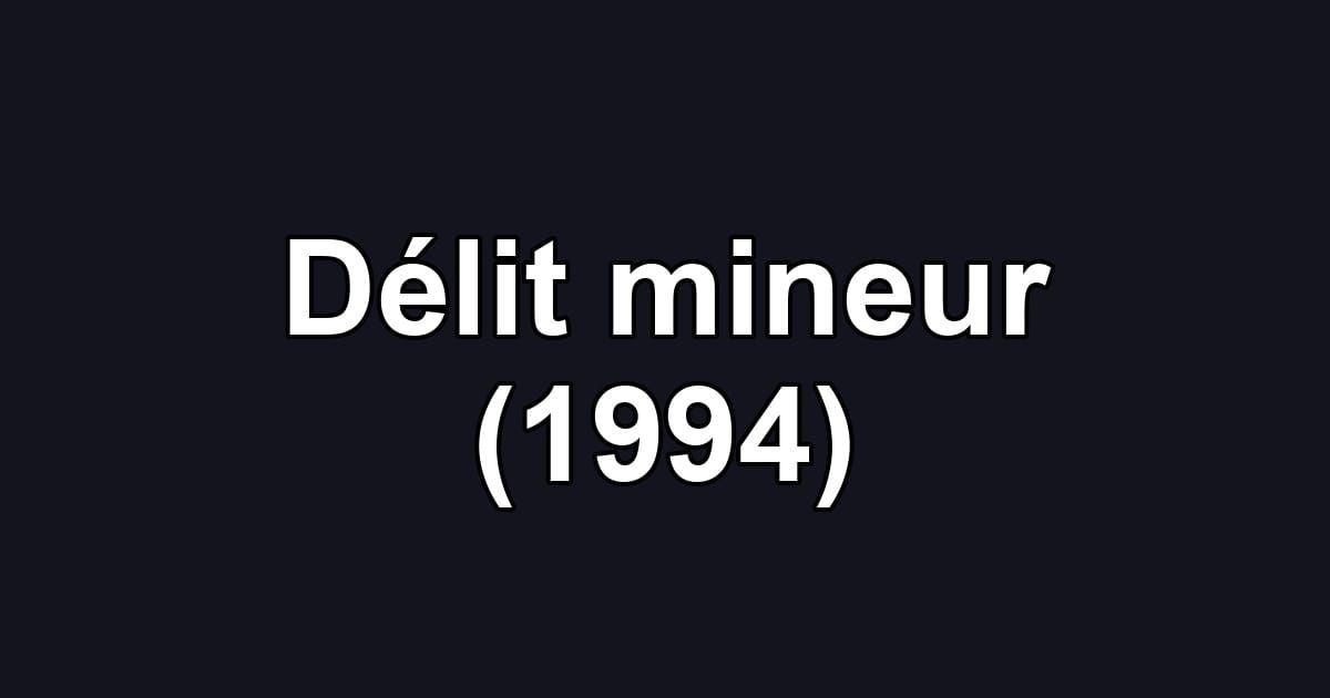 Délit mineur (1994)