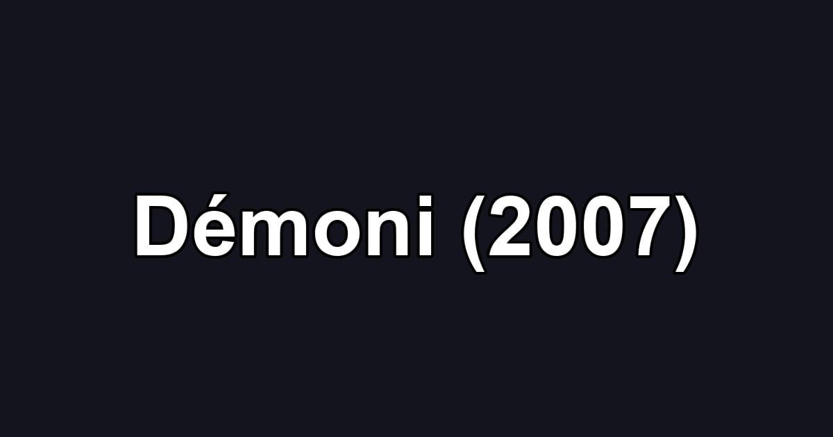Démoni (2007)