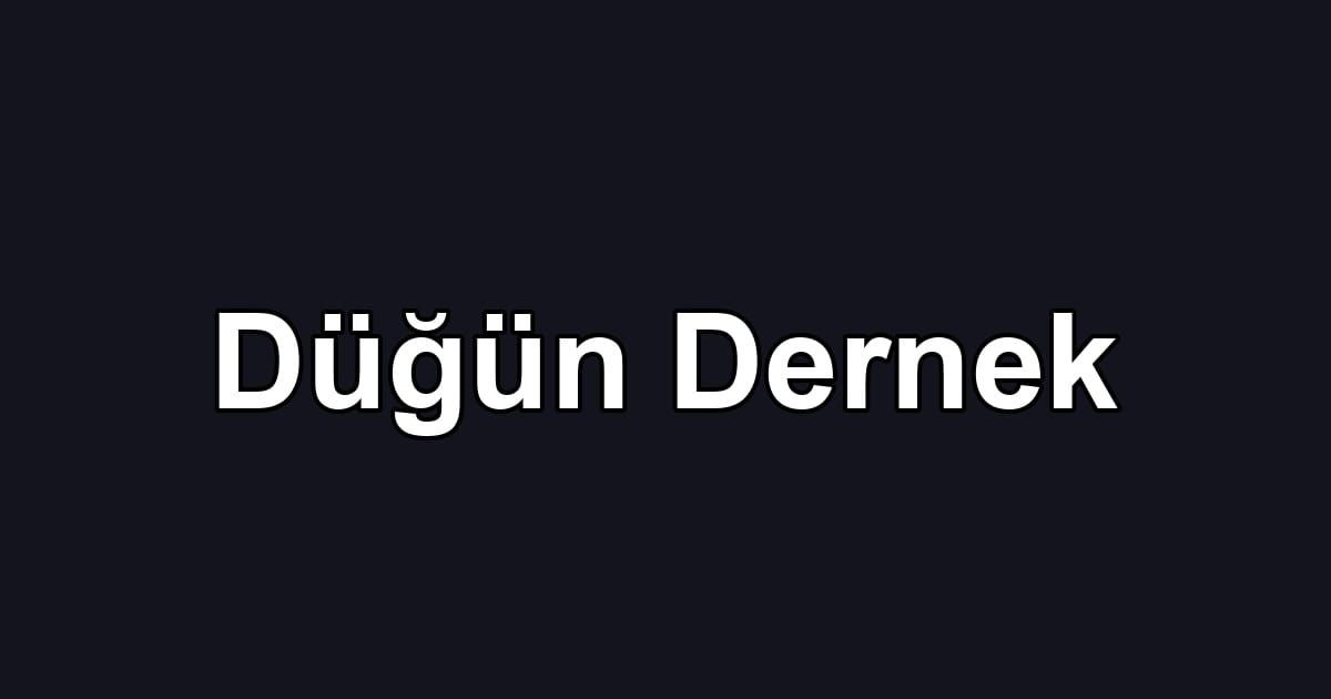 Düğün Dernek