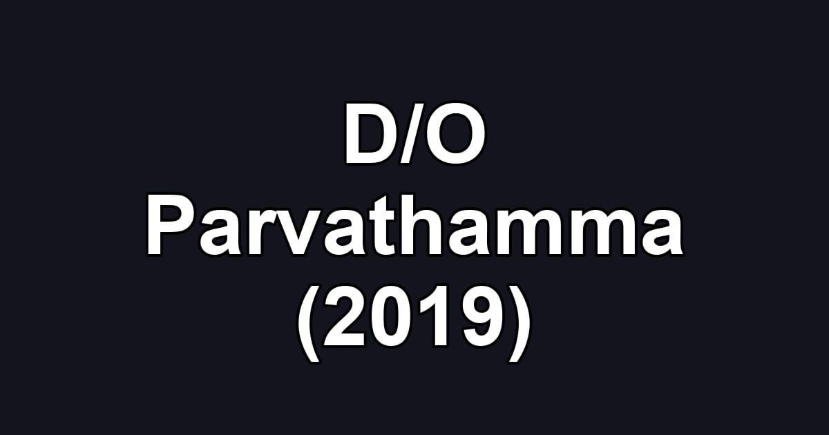 D/O Parvathamma (2019)