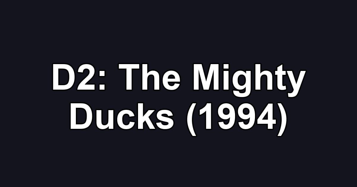 D2: The Mighty Ducks (1994)