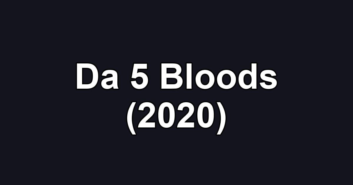 Da 5 Bloods (2020)