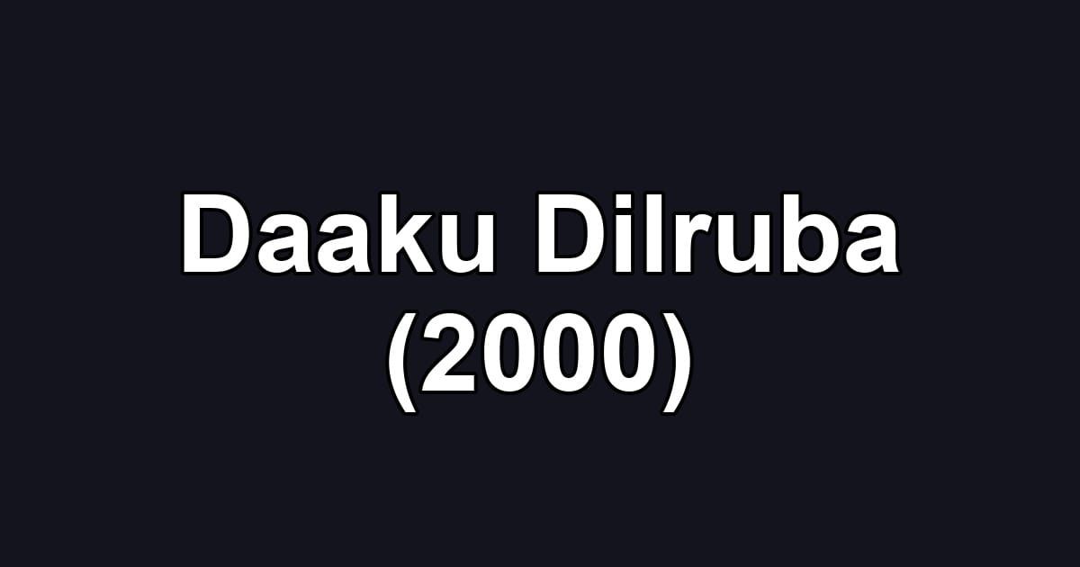Daaku Dilruba (2000)