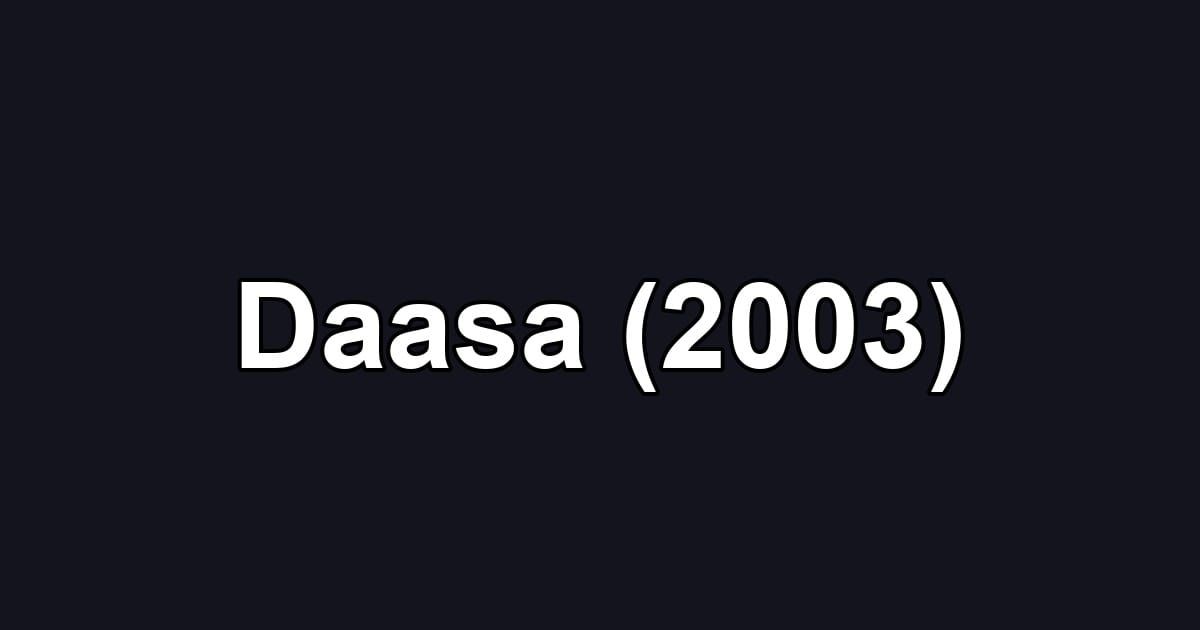Daasa (2003)
