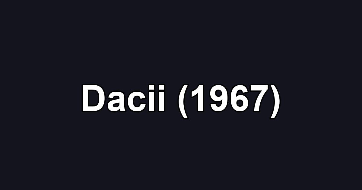 Dacii (1967)