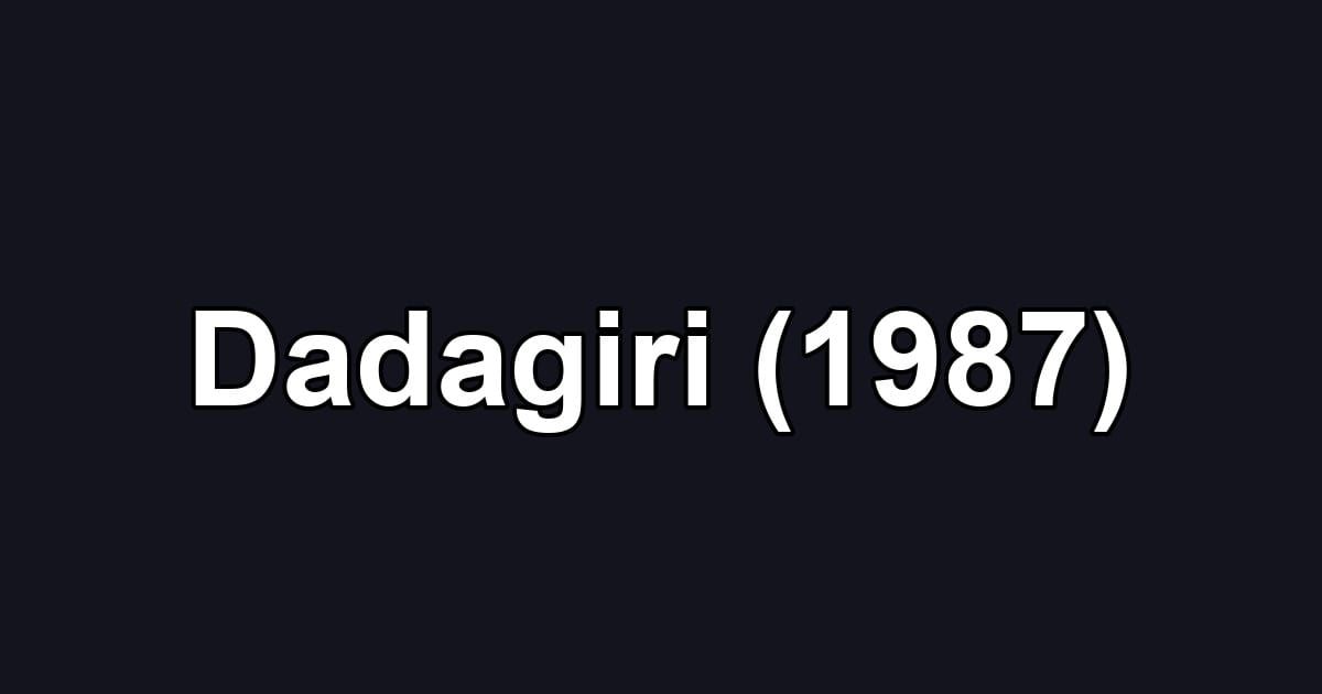 Dadagiri (1987)
