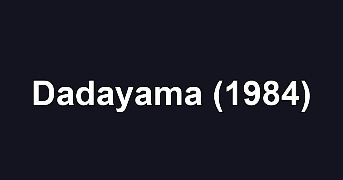 Dadayama (1984)
