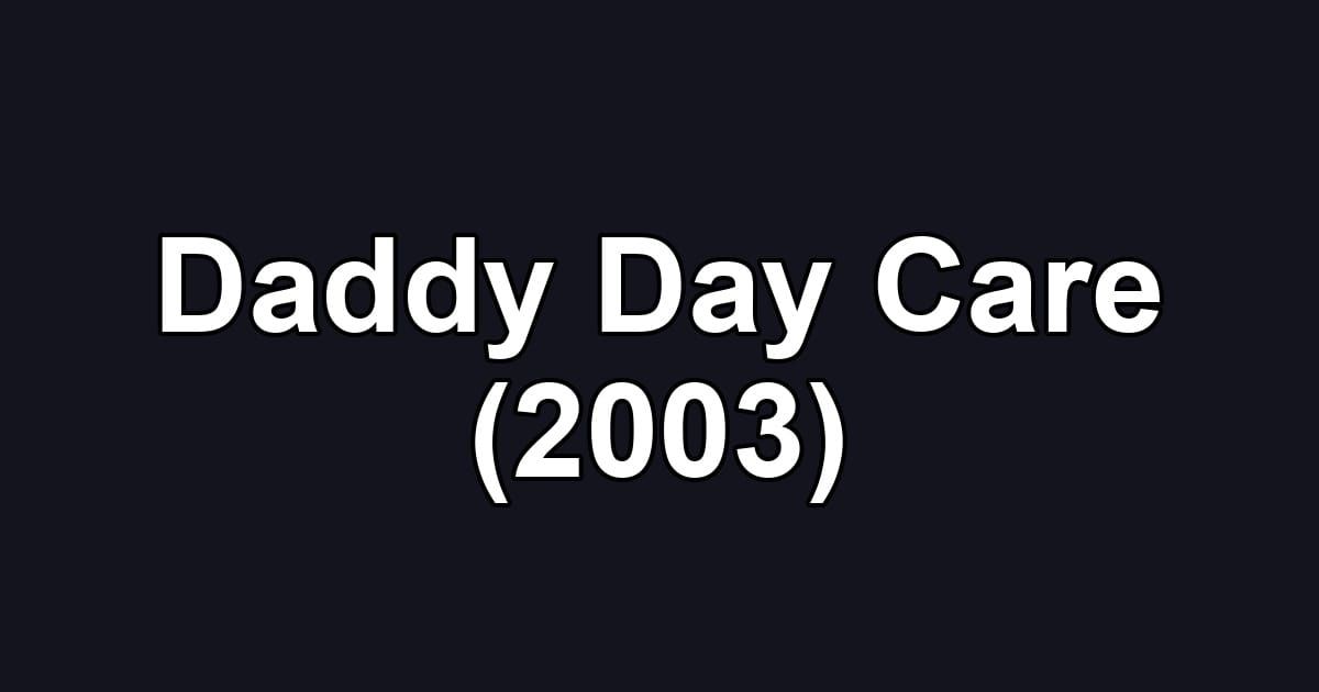 Daddy Day Care (2003)