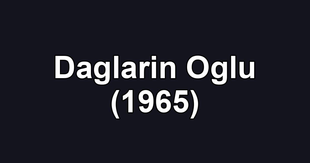 Daglarin Oglu (1965)