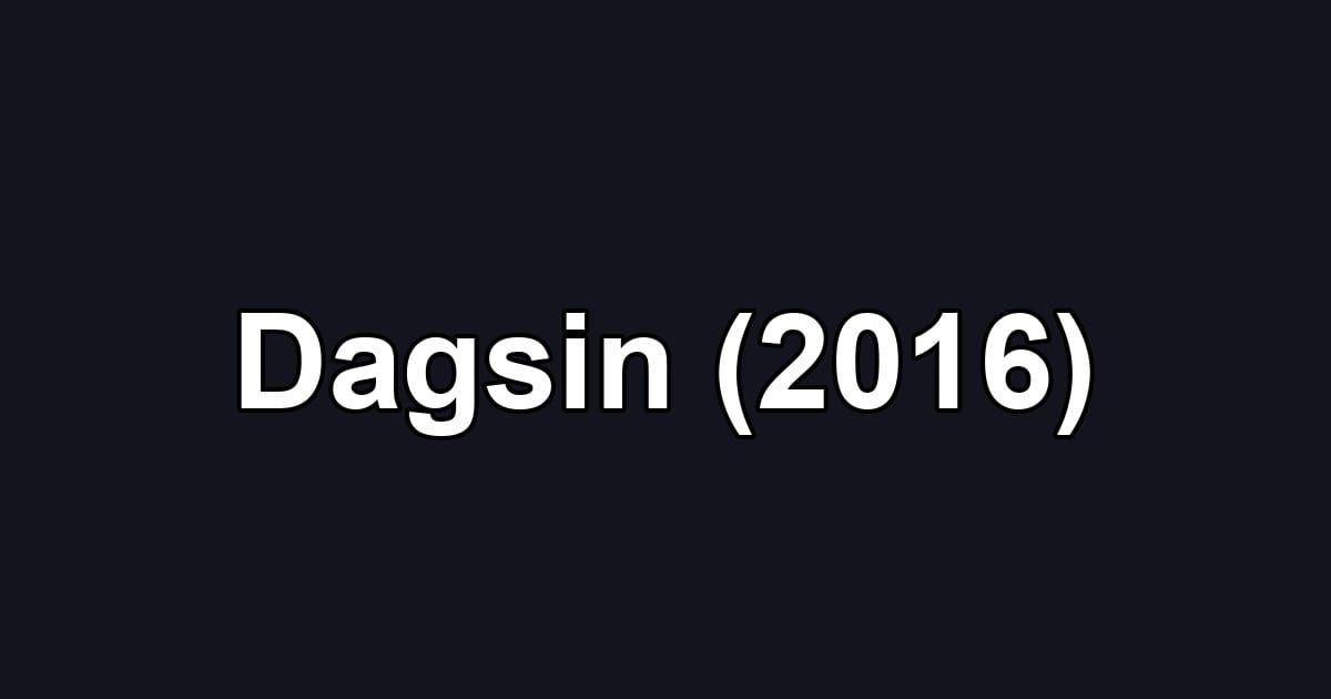 Dagsin (2016)
