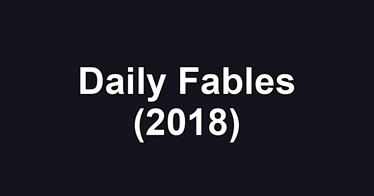 Daily Fables (2018)