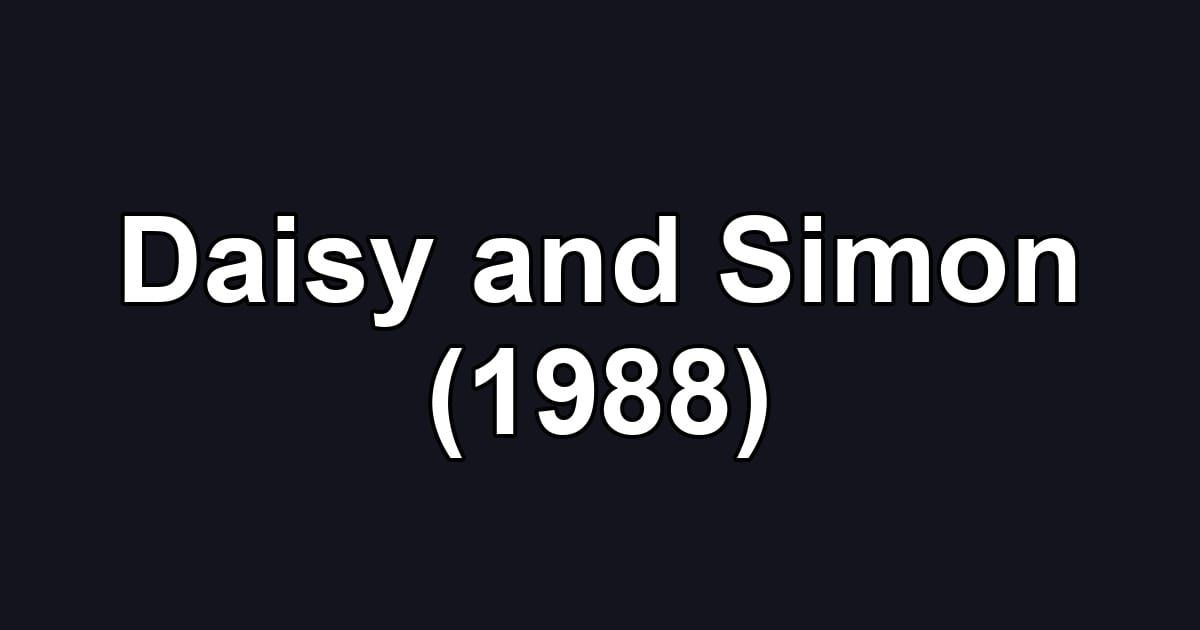 Daisy and Simon (1988)