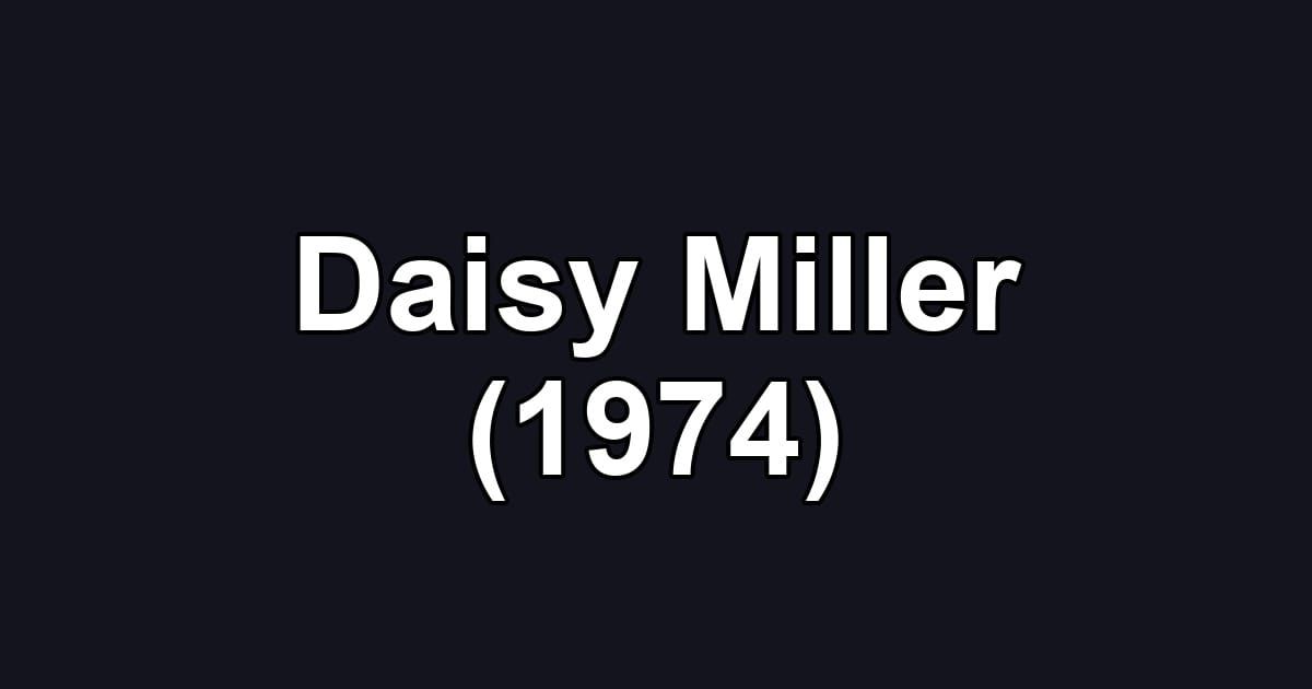 Daisy Miller (1974)