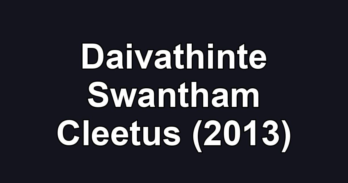 Daivathinte Swantham Cleetus (2013)
