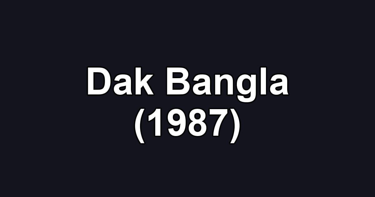Dak Bangla (1987)