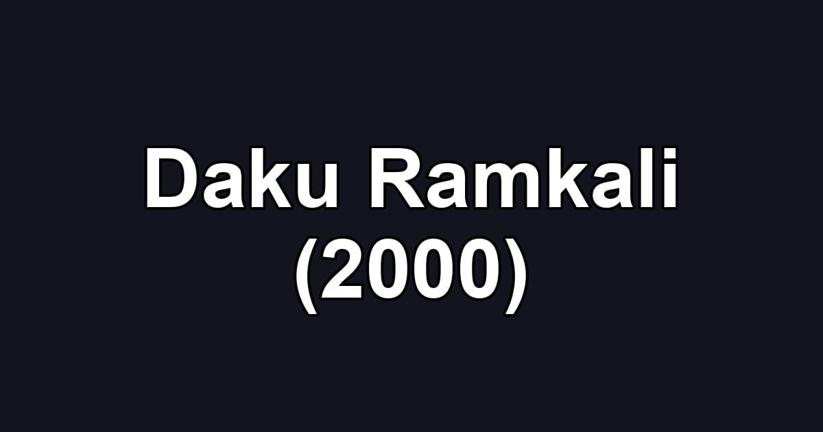 Daku Ramkali (2000)