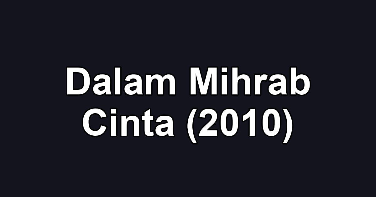 Dalam Mihrab Cinta (2010)