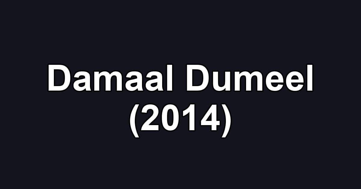 Damaal Dumeel (2014)