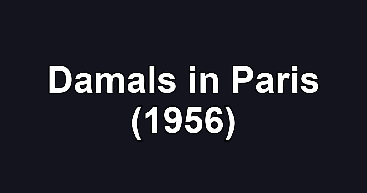 Damals in Paris (1956)
