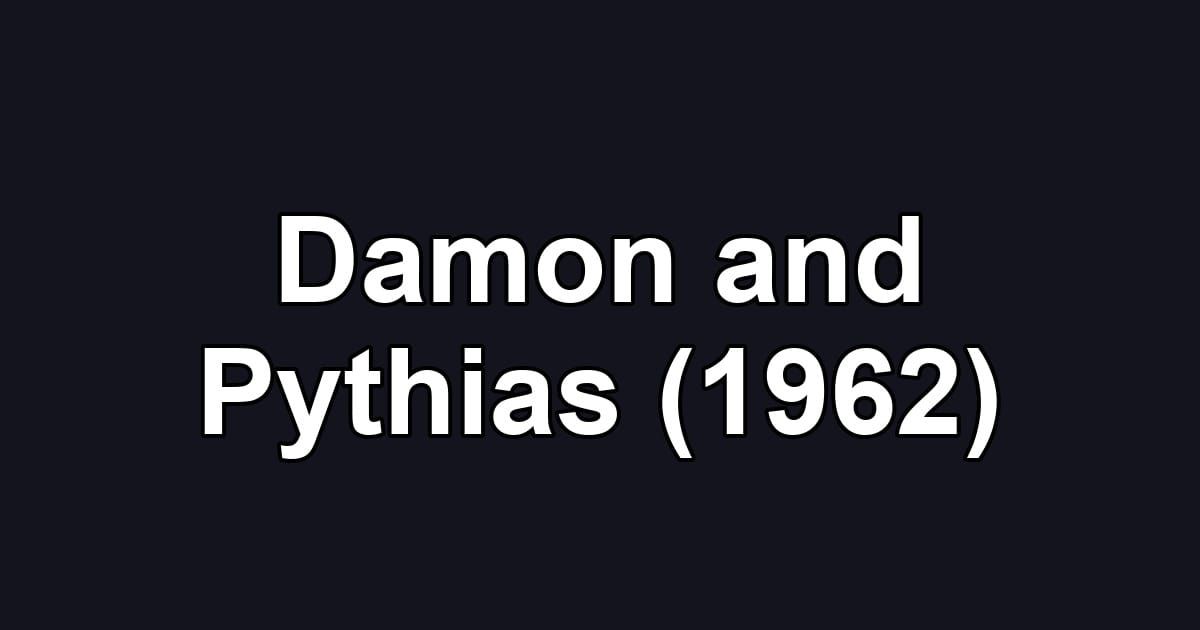 Damon and Pythias (1962)