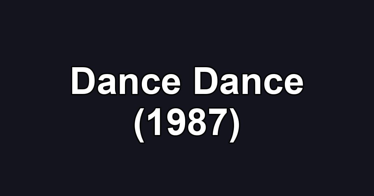 Dance Dance (1987)
