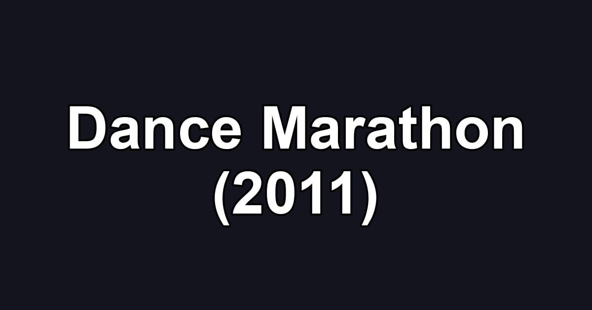 Dance Marathon (2011)