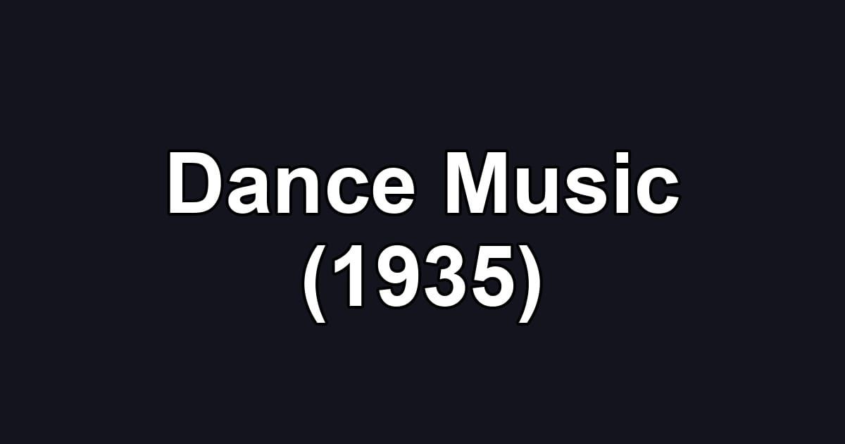 Dance Music (1935)