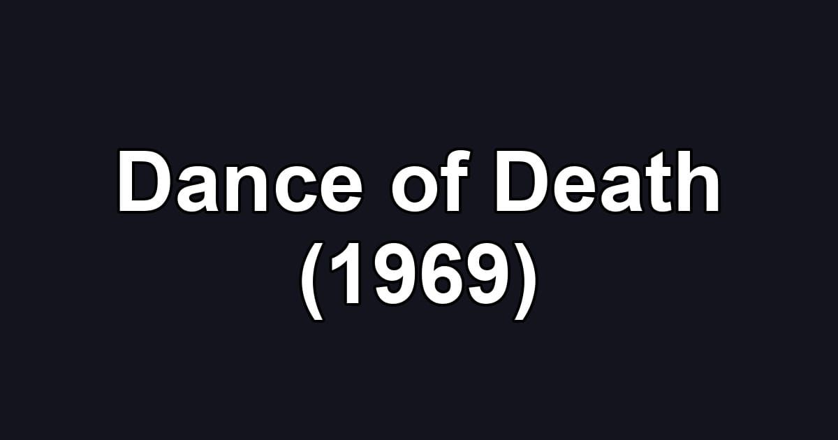 Dance of Death (1969)