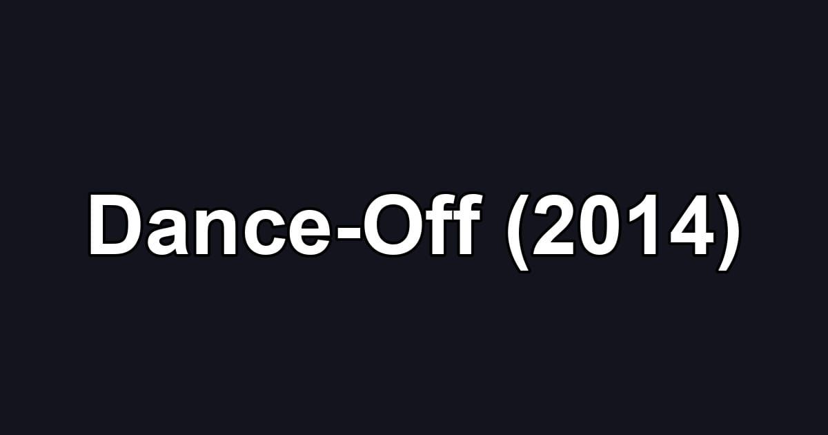 Dance-Off (2014)