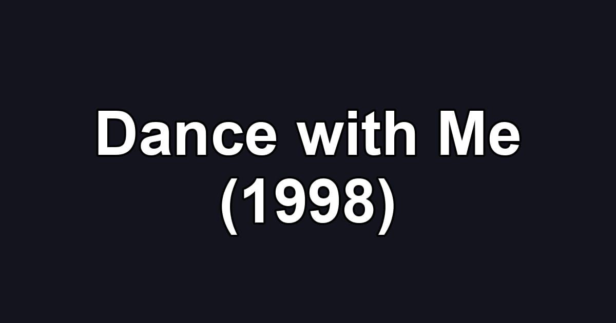 Dance with Me (1998)