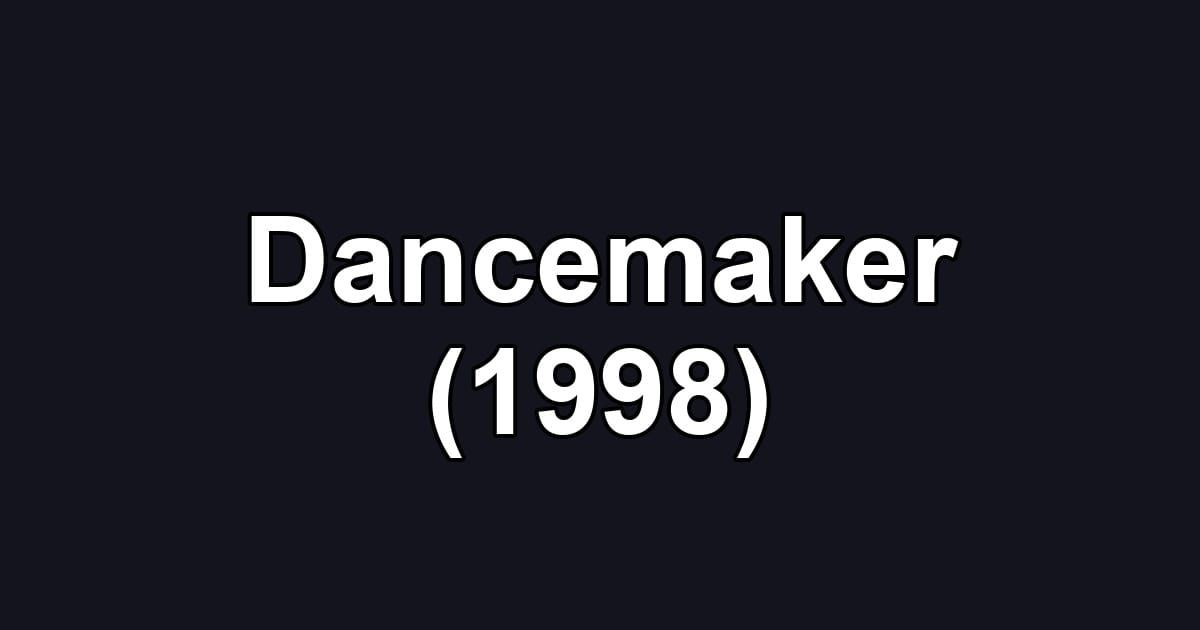 Dancemaker (1998)