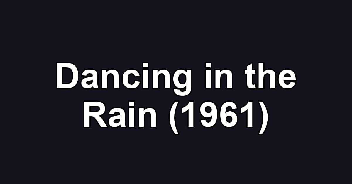 Dancing in the Rain (1961)