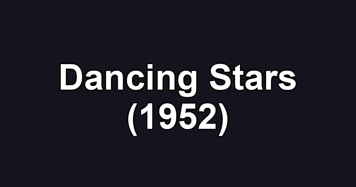 Dancing Stars (1952)